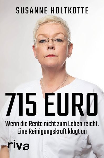 715 Euro, Taschenbuch von Susanne Holtkotte, Riva, 9783742319616