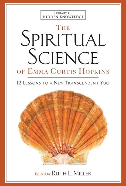 Produktbild: The Spiritual Science of Emma Curtis Hopkins