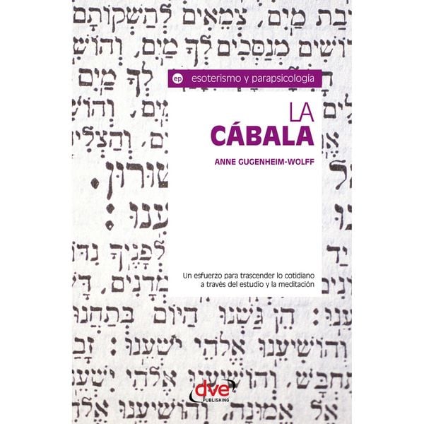 Produktbild: La c&aacute;bala. Un esfuerzo para trascender lo cotidiano a trav&eacute;s del estudio y la meditaci&oacute;n