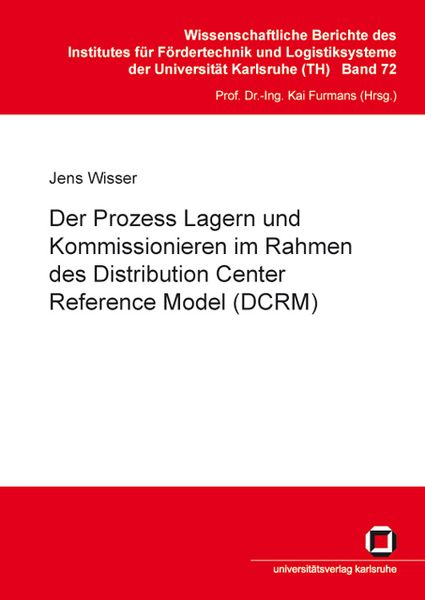 Produktbild: Der Prozess Lagern und Kommissionieren im Rahmen des Distribution Center Reference Model (DCRM)