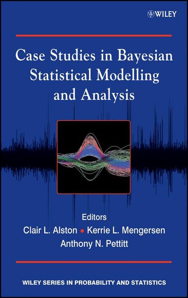 Produktbild: Case Studies in Bayesian Statistical Modelling and Analysis