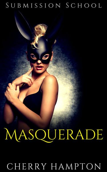 Produktbild: Masquerade (Submission School New Adult BDSM, #5)
