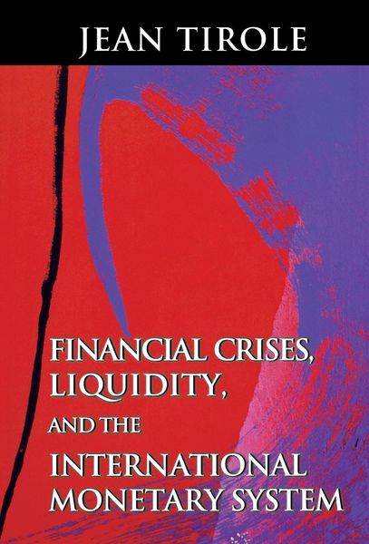 Produktbild: Financial Crises, Liquidity, and the International Monetary System