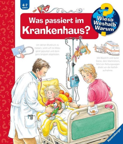Wieso? Weshalb? Warum?, Band 53: Was passiert im Krankenhaus?