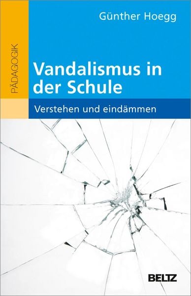 Produktbild: Vandalismus in der Schule - verstehen und eind&auml;mmen