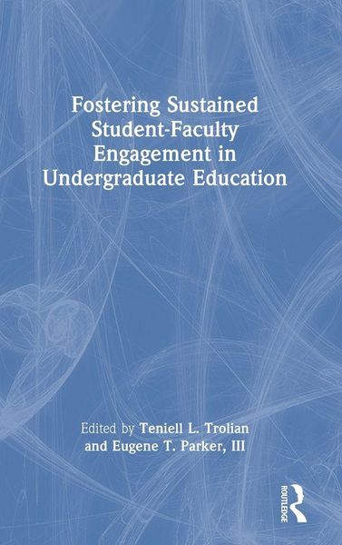 Produktbild: Fostering Sustained Student-Faculty Engagement in Undergraduate Education