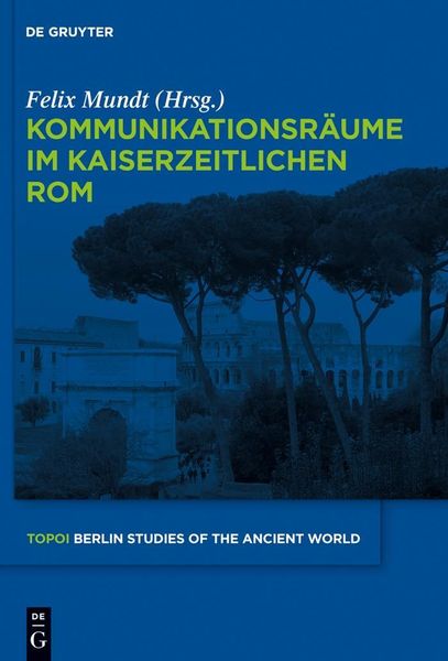 Produktbild: Kommunikationsr&auml;ume im kaiserzeitlichen Rom