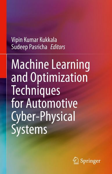 Produktbild: Machine Learning and Optimization Techniques for Automotive Cyber-Physical Systems
