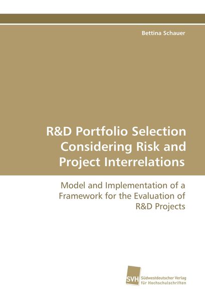 Produktbild: R&D Portfolio Selection Considering Risk and Project Interrelations