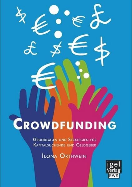 Produktbild: Crowdfunding: Grundlagen und Strategien f&uuml;r Kapitalsuchende und Geldgeber