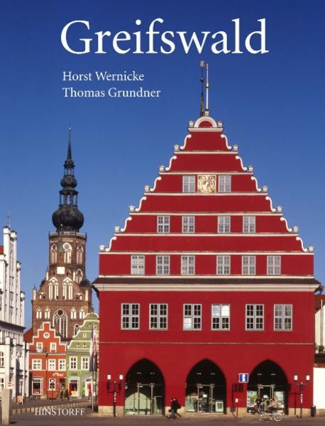 Greifswald, Gebundene Ausgabe von Horst Wernicke, Hinstorff, 978-3-356-01073-2