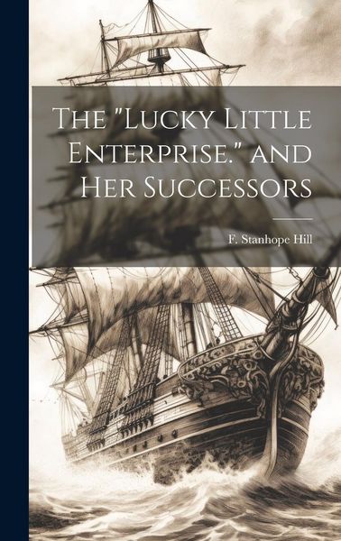 Produktbild: The "Lucky Little Enterprise." and Her Successors
