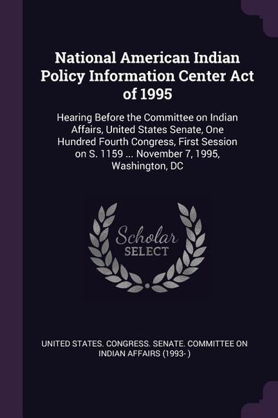 Produktbild: National American Indian Policy Information Center Act of 1995