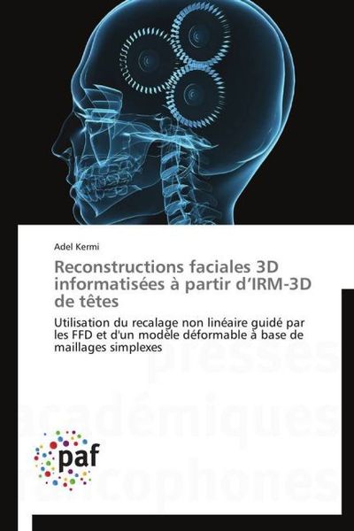 Produktbild: Kermi, A: Reconstructions faciales 3D informatis&eacute;es &agrave; partir