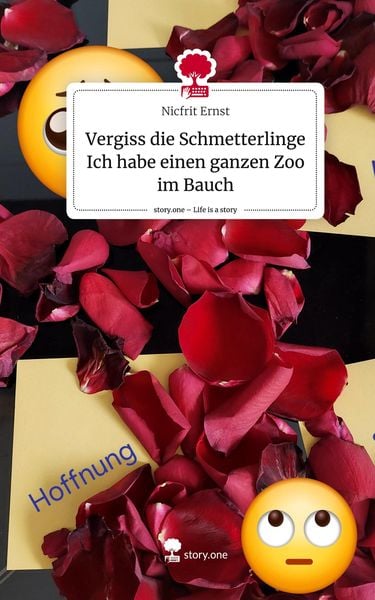 Produktbild: Vergiss die Schmetterlinge Ich habe einen ganzen Zoo im Bauch. Life is a Story - story.one