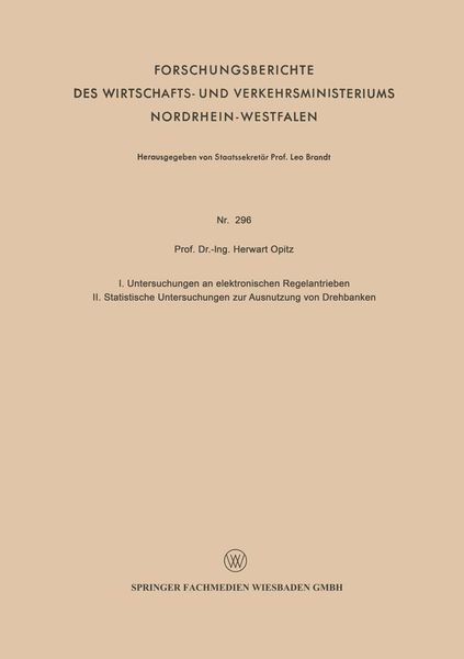 Produktbild: I. Untersuchungen an elektronischen Regelantrieben II. Statistische Untersuchungen zur Ausnutzung von Drehb&auml;nken