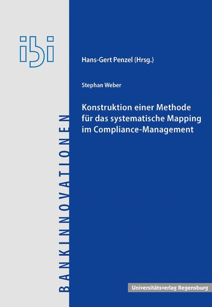 Produktbild: Konstruktion einer Methode f&uuml;r das systematische Mapping im Compliance-Management