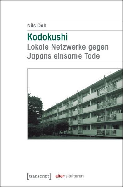 Produktbild: Kodokushi - Lokale Netzwerke gegen Japans einsame Tode