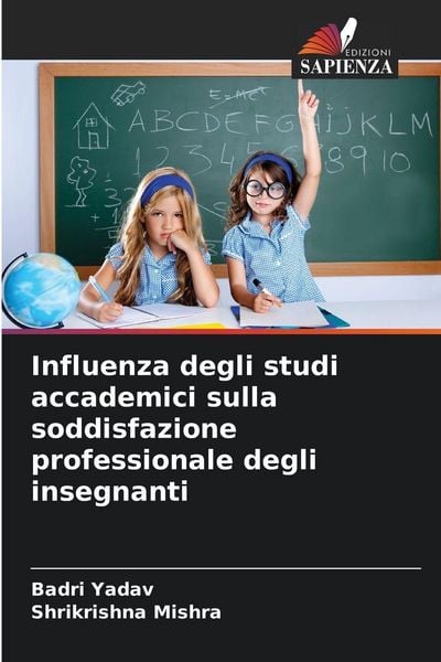 Produktbild: Influenza degli studi accademici sulla soddisfazione professionale degli insegnanti