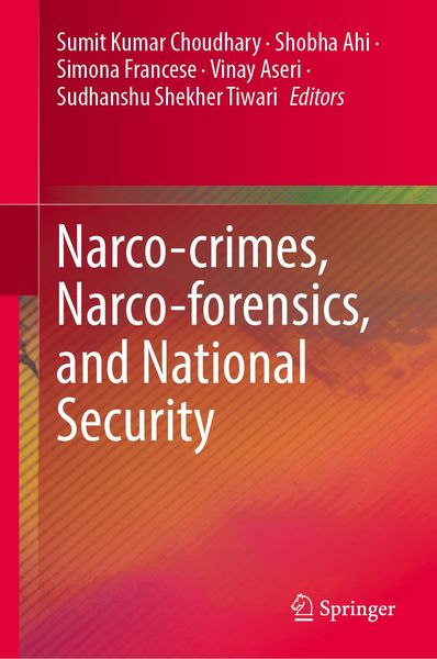 Produktbild: Narco-crimes, Narco-forensics, and National Security