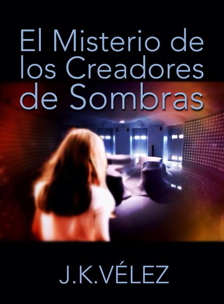 Produktbild: El Misterio de los Creadores de Sombras