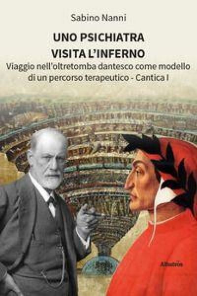 Produktbild: Uno psichiatra visita l'Inferno. Viaggio nell'oltretomba dantesco come modello di un percorso terapeutico. Cantica I