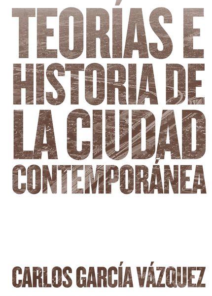 Produktbild: Teor&iacute;as e historia de la ciudad contempor&aacute;nea