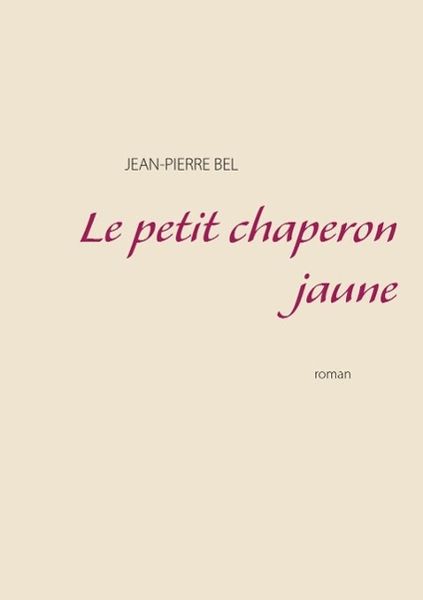 Produktbild: Le petit chaperon jaune