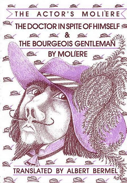 Produktbild: Moliere: Doctor in Spite of Himself & the Bourgeois Gentlema