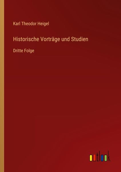 Produktbild: Historische Vortr&auml;ge und Studien