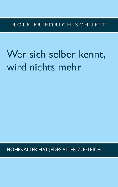 Produktbild: Wer sich selber kennt, wird nichts mehr