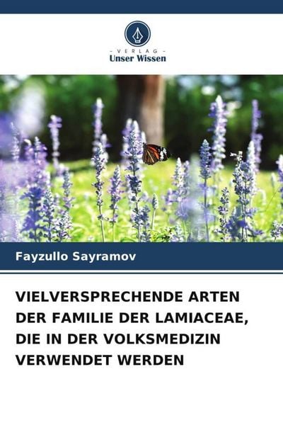 Produktbild: Vielversprechende Arten der Familie der Lamiaceae, die in der Volksmedizin Verwendet Werden