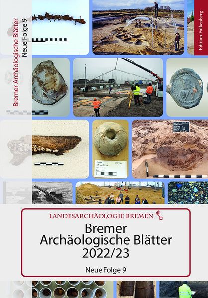 Bremer Archäologische Blätter 2022/23, Gebundene Ausgabe von Landesarchäologie Bremen, Edition Falkenberg, 978-3-95494-346-3