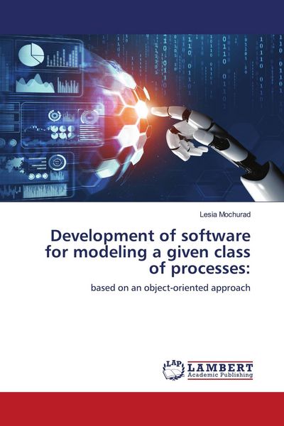 Produktbild: Development of software for modeling a given class of processes: