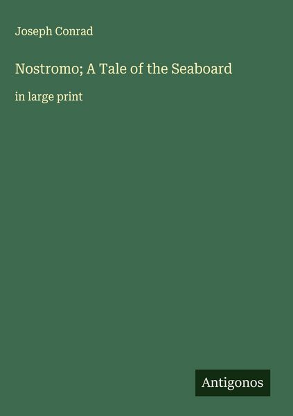 Produktbild: Nostromo; A Tale of the Seaboard