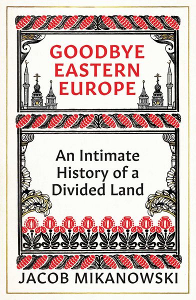 Produktbild: Goodbye Eastern Europe