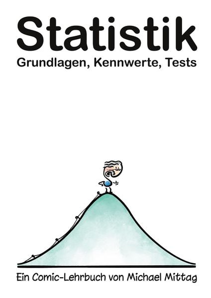Produktbild: Statistik: Grundlagen, Kennwerte, Tests.