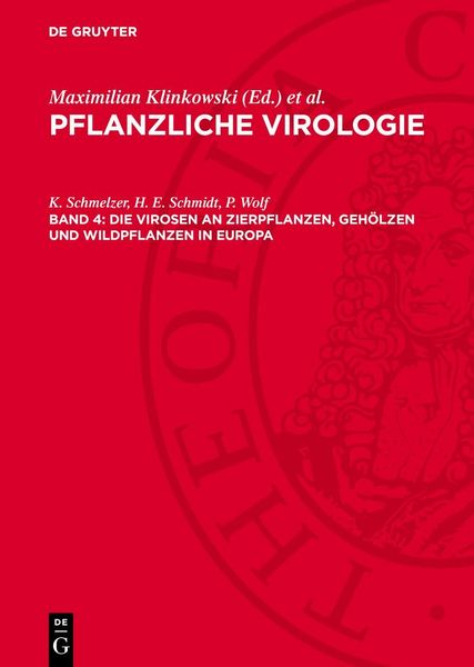 Produktbild: Die Virosen an Zierpflanzen, Geh&ouml;lzen und Wildpflanzen in Europa