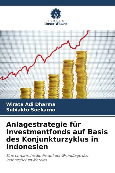 Produktbild: Anlagestrategie f&uuml;r Investmentfonds auf Basis des Konjunkturzyklus in Indonesien