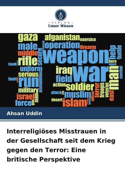 Produktbild: Interreligi&ouml;ses Misstrauen in der Gesellschaft seit dem Krieg gegen den Terror: Eine britische Perspektive