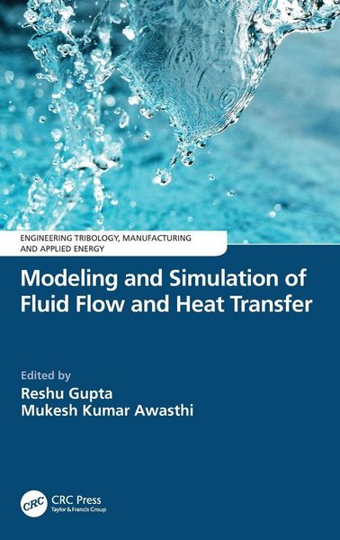 Produktbild: Modeling and Simulation of Fluid Flow and Heat Transfer