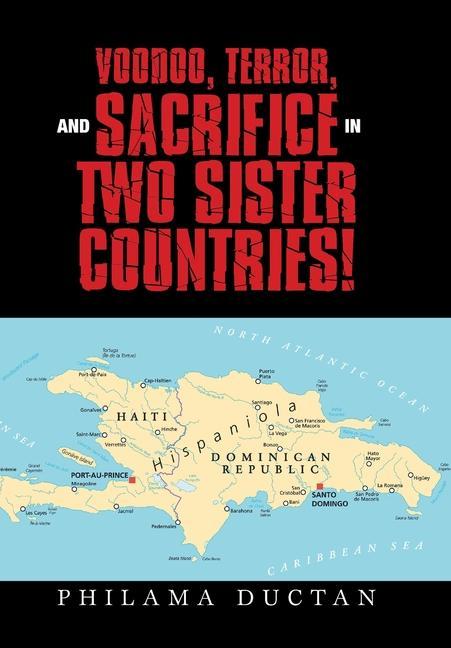 Produktbild: Voodoo, Terror, and Sacrifice in Two Sister Countries!