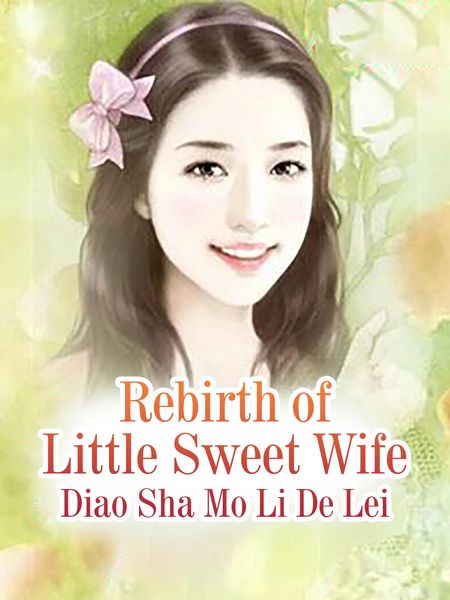 Produktbild: Rebirth of Little Sweet Wife