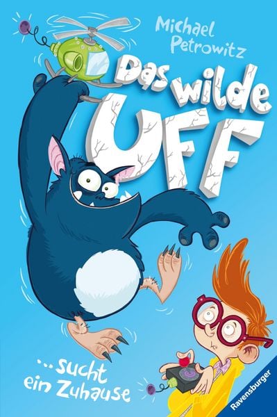 Produktbild: Das wilde Uff, Band 1 - Das wilde Uff sucht ein Zuhause
