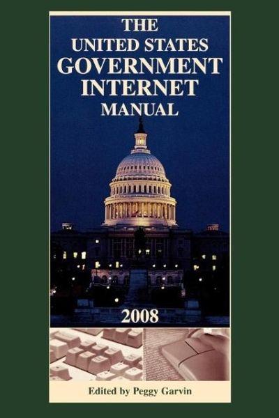 Produktbild: Garvin, M: United States Government Internet Manual 2008
