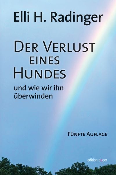 Der Verlust eines Hundes - und wie wir ihn überwinden, Paperback von Elli H. Radinger, Autorenhaus-Verlag, 978-3-86671-102-0