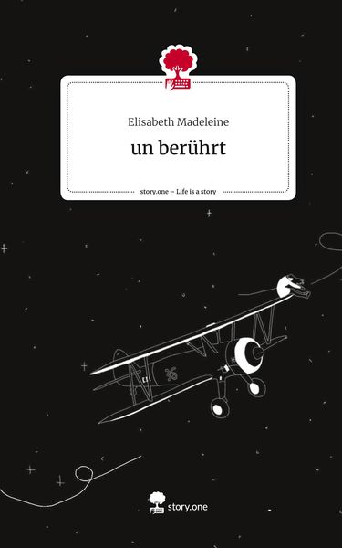 Produktbild: Un ber&uuml;hrt. Life is a Story - story.one