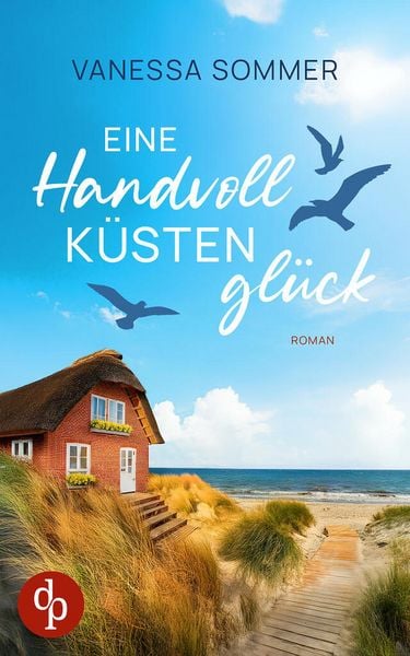 Produktbild: Eine Handvoll K&uuml;stengl&uuml;ck | Eine emotionale Wholesome Romance an der Ostseek&uuml;ste