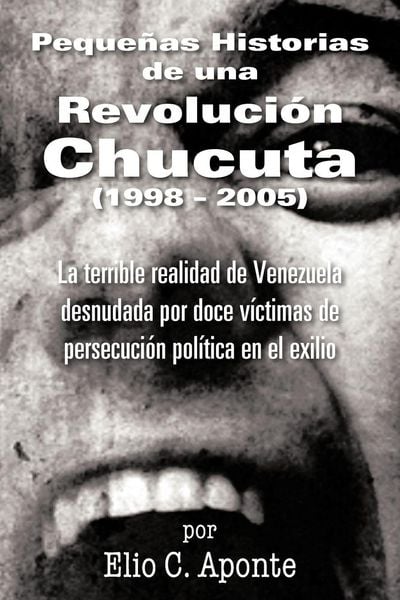 Produktbild: Pequenas Historias de Una Revolucion Chucuta (1998 - 2005)
