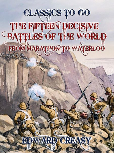 Produktbild: The Fifteen Decisive Battles of The World From Marathon to Waterloo
